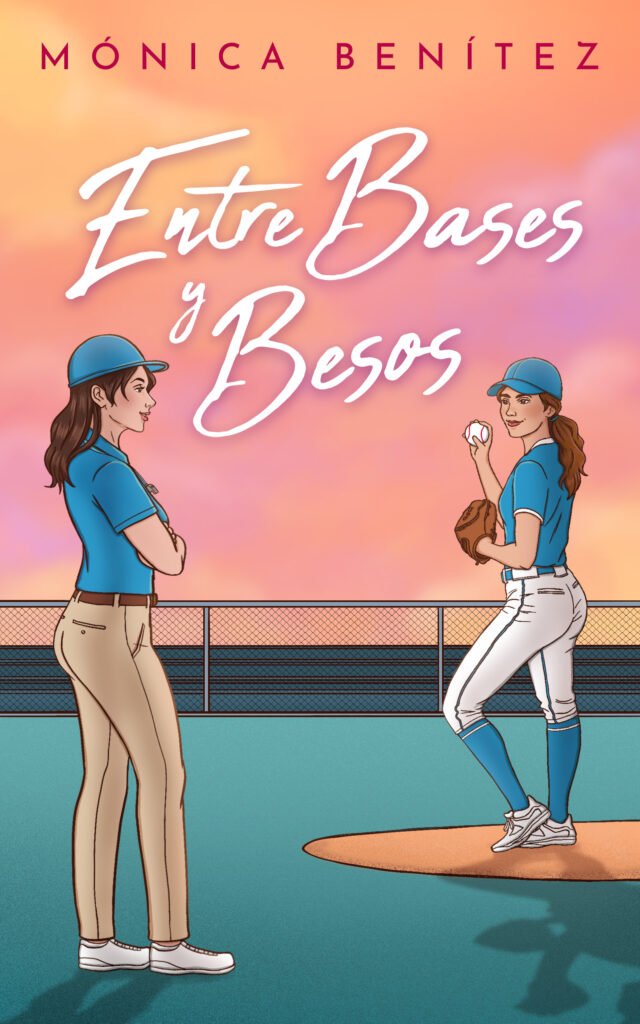portada del libro de romance lesbico de Mónica Benítez titulado Entre bases y besos